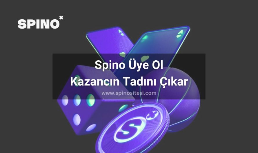 Spino Üye Ol, Kazancın Tadını Çıkar